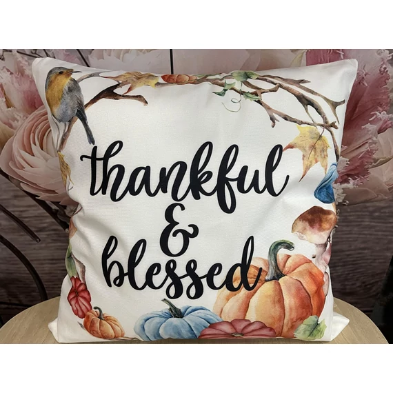 Párnahuzat thankful & blessed 45 x 45 cm